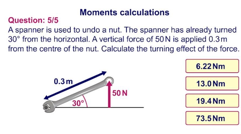 A spanner is used to undo a nut. The spanner has already turned 30° from the horizontal-example-1