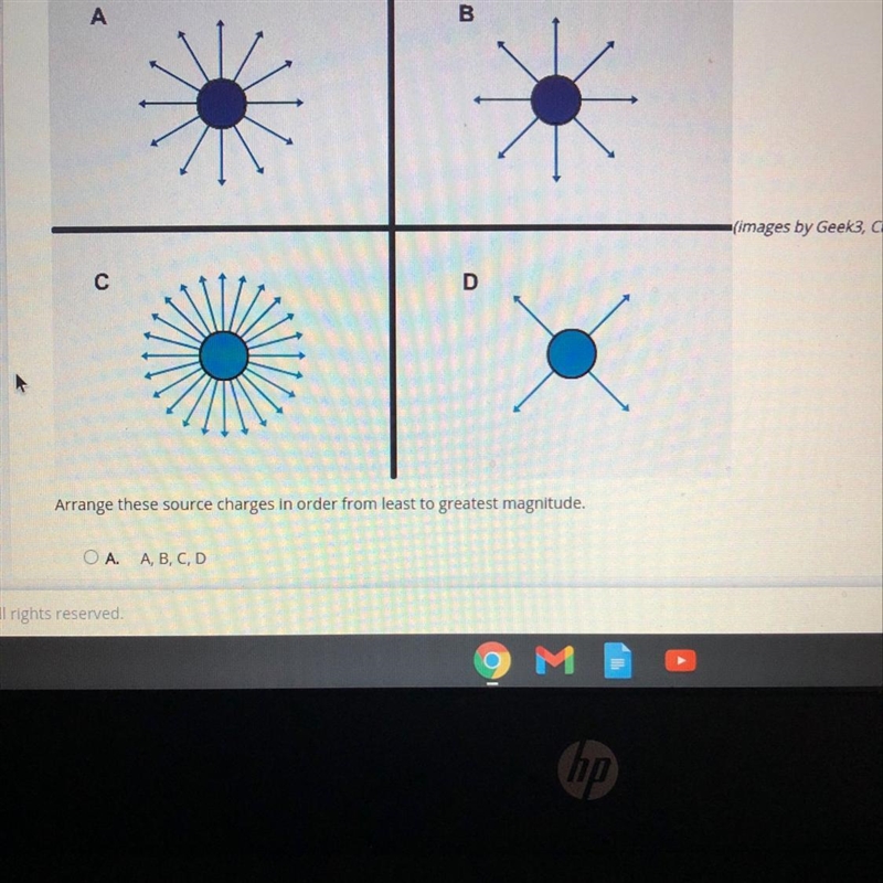 Arrange these source charges in order from least to greatest magnitude. A. A, B, C-example-1