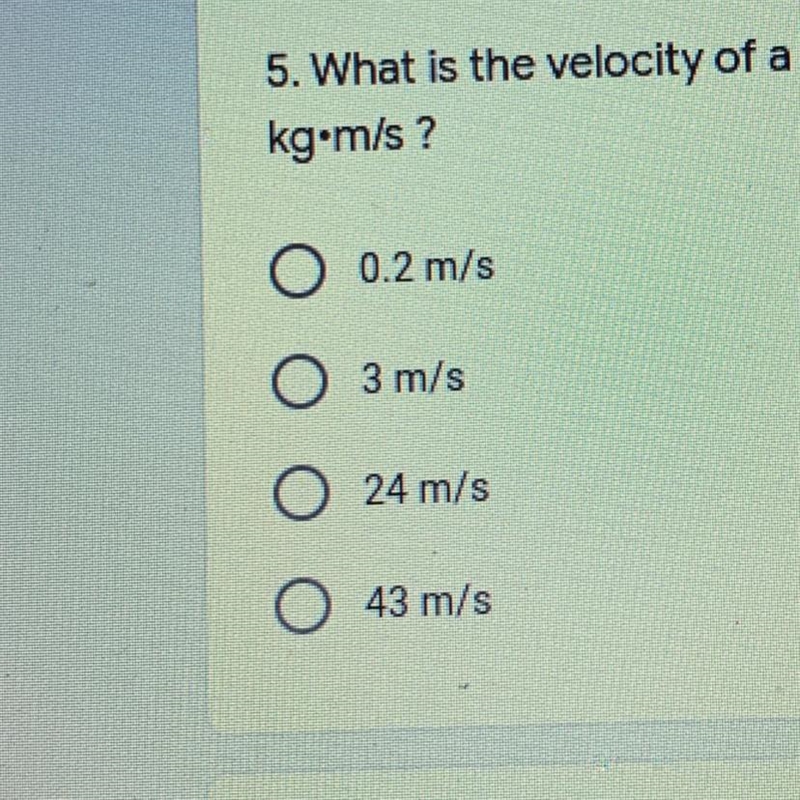 What is the velocity of a 2000 kg truck with a momentum of 48,000 kg•m/s?-example-1