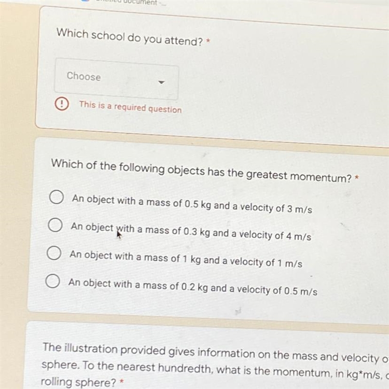 Please help ! Which of the following objects has the greatest momentum?-example-1