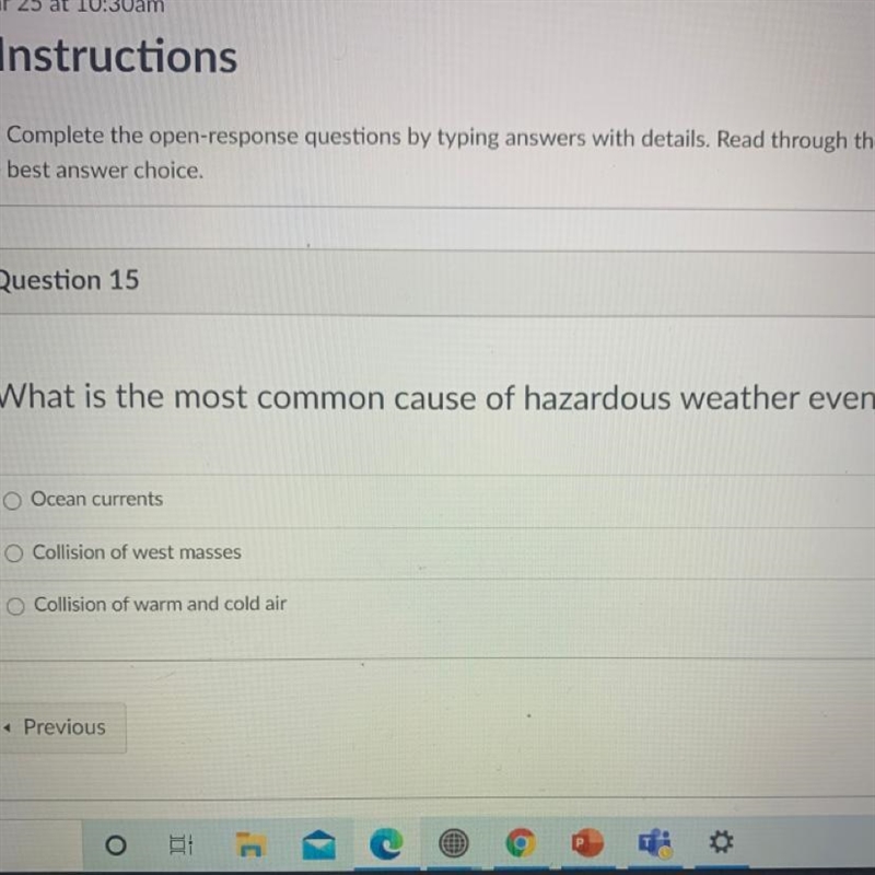 Help Me Please it says what is the most common cause of hazardous weather events Please-example-1