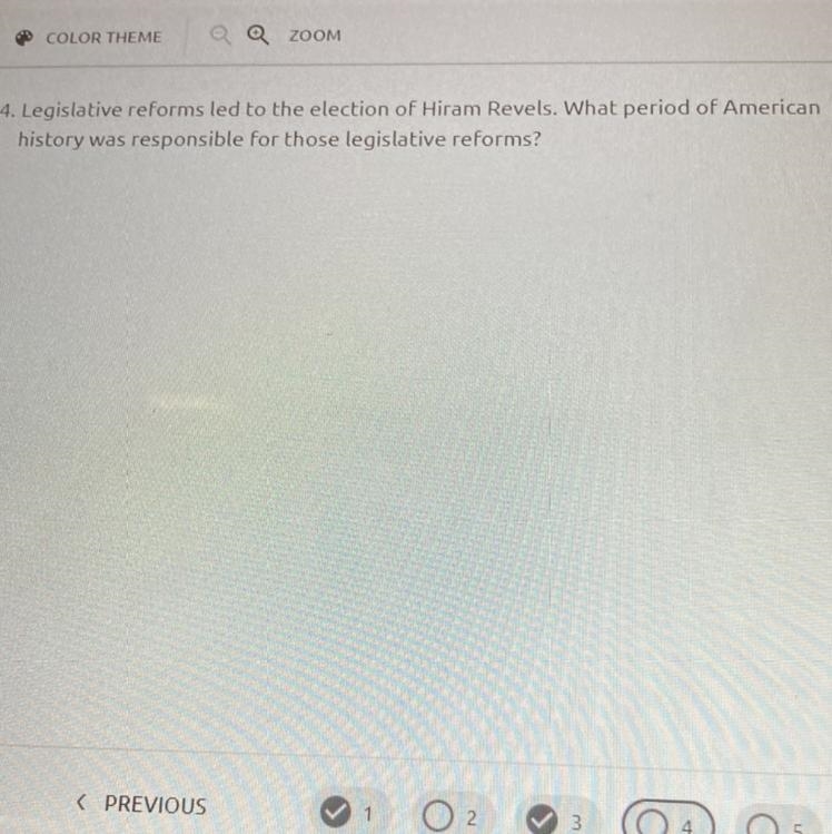 HEPLP 4. Legislative reforms led to the election of Hiram Revels. What period of American-example-1