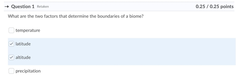 PLS HELP ASAP What are the two factors that determine the boundaries of a biome? Question-example-1