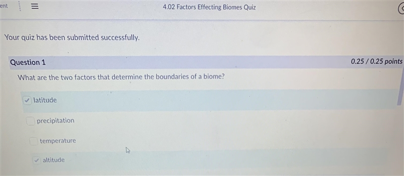 PLS HELP ASAP What are the two factors that determine the boundaries of a biome? Question-example-1