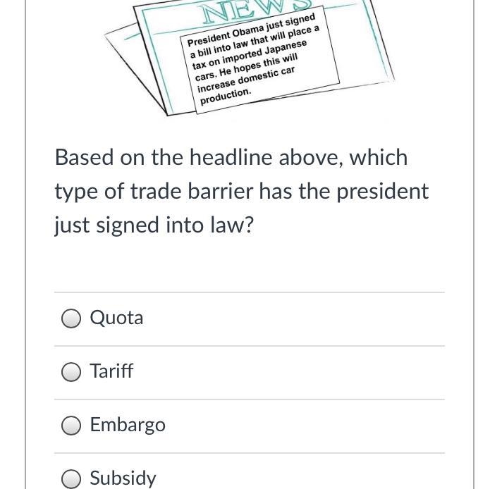 Which type of trade barrier has the president just signed into law?-example-1