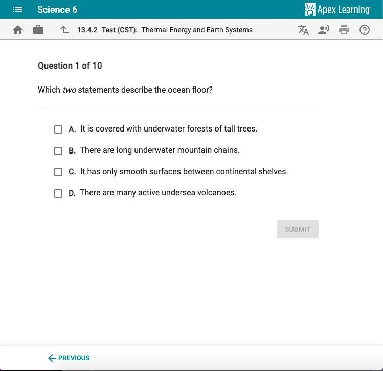 Which two statements describe the ocean floor pick two answers picture down below-example-1