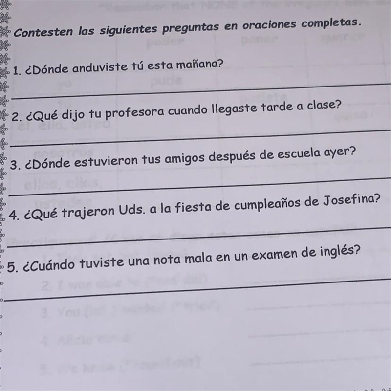 Contesten las siguientes preguntas en oraciones completas. 1. ¿Dónde anduviste tú esta-example-1