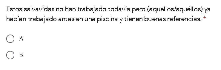 Just one multiple choice spanish question pls help! is the answer "aquellos&quot-example-1