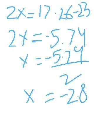 Q21. Solve 2= 17.26-23 for x.​-example-1