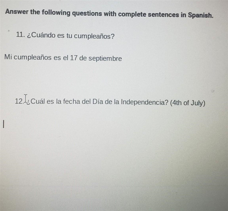 12. ¿Cuál es la fecha del Día de la Independencia? (4th of July) just answer 12 please-example-1