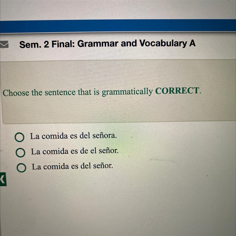 Sem. 2 Final: Grammer and Vocabulary A, 8th Grade K12 Spanish Please Help !!-example-1