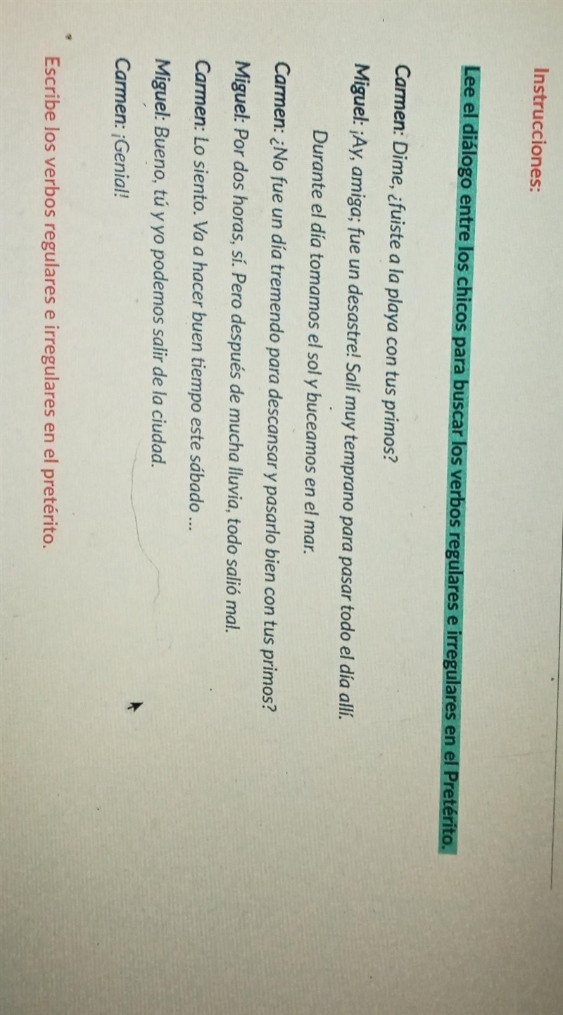 Lee el dialogo entre los chicos para buscar los verbos regulares o irregulares en-example-1