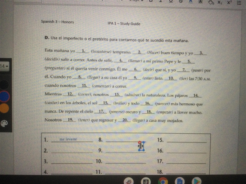 Plz conjugate in preterite or imperfect based on which one fits.-example-1