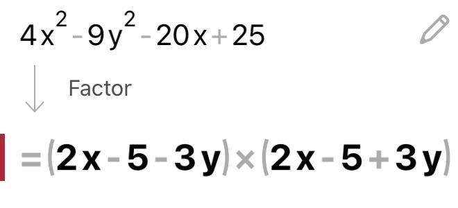 FACTORISE 4 {x}^(2) - 9 {y}^(2) - 20x + 25 ​-example-1