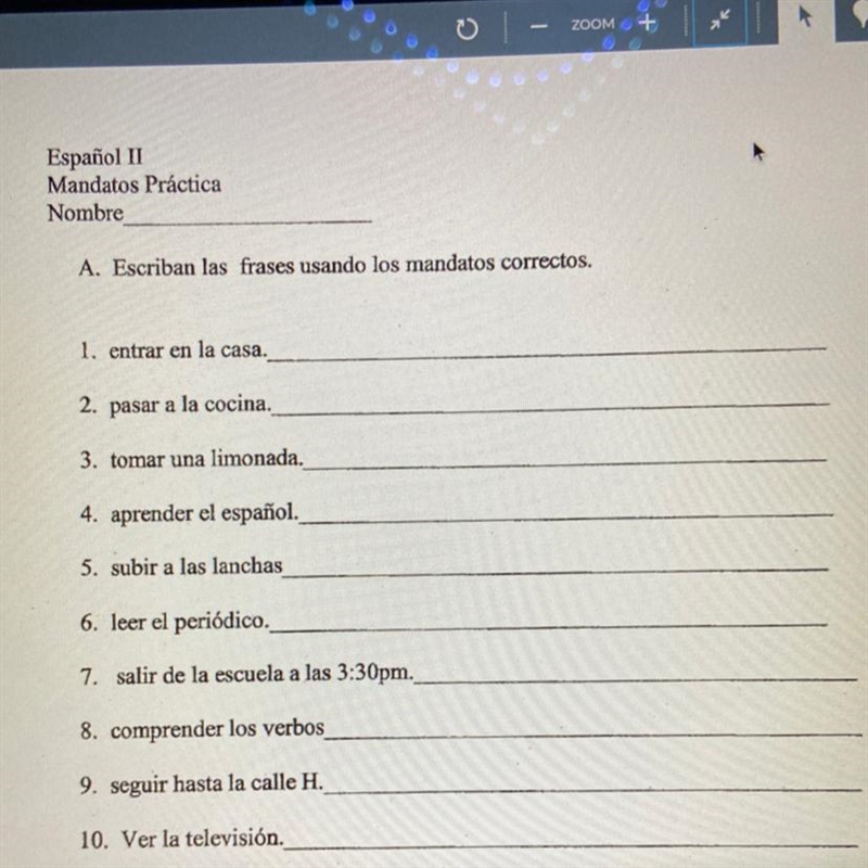 Español II Commands Practice Nombre1. entrar en la casa______ 2. pasar a la cocina-example-1