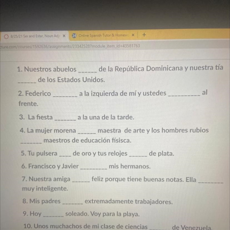 I need the correct conjugated forms of see or estar (to be) in the present tense.-example-1