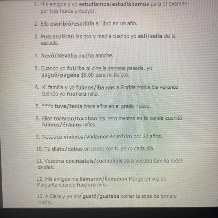 Help please! 1. Mis amigos y yo estudiamos/estudiábamos para el examen por tres horas-example-1