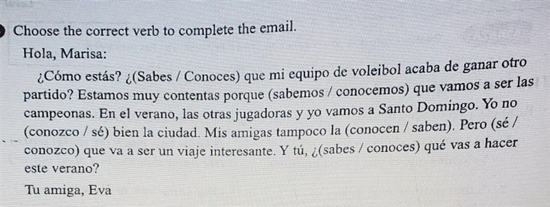 Choose the correct verb to complete the email. Hola, Marisa: ¿Cómo estás? ¿(Sabes-example-1