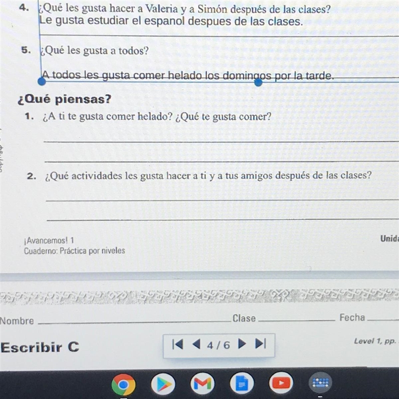 ¿Qué piensas? 1. ¿A ti te gusta comer helado? ¿Qué te gusta comer? 2. ¿Qué actividades-example-1