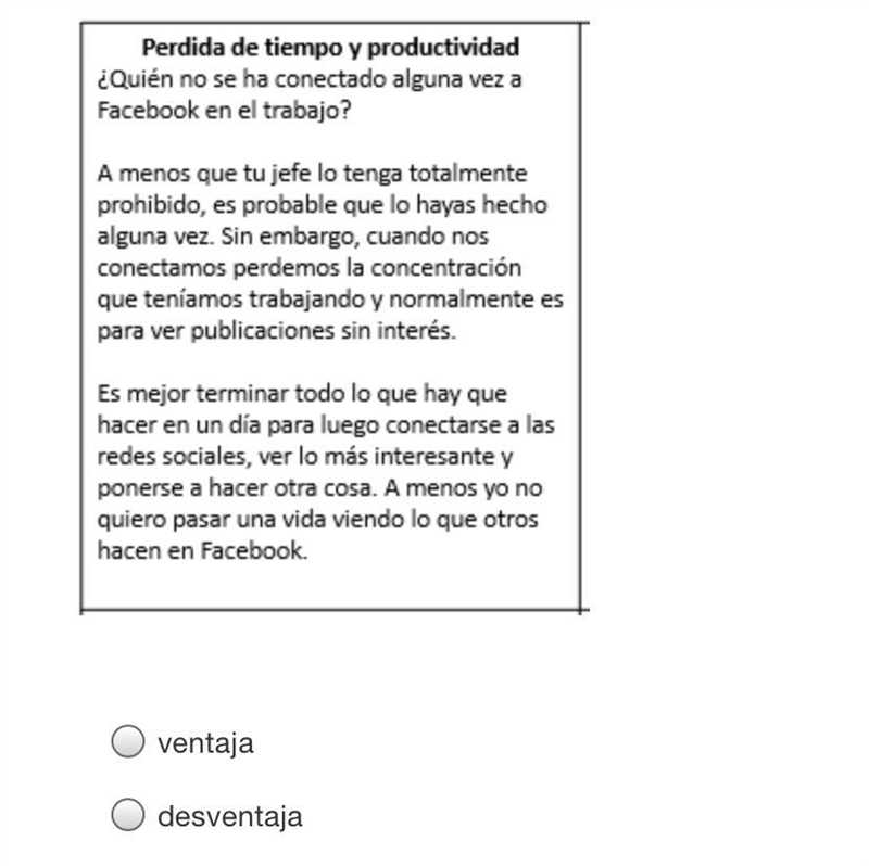 Lee la lectura. Decide si es una ventaja o una desventaja.-example-1