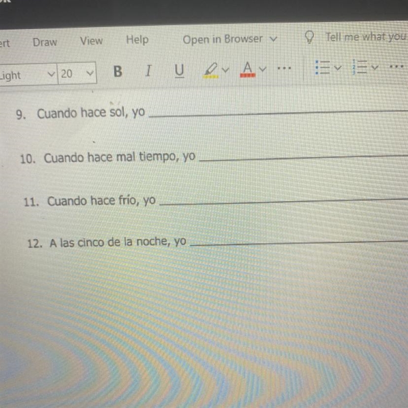 Verbos regulares AR-ER-IR Finish each sentence with the yo form of a blue packet expression-example-1