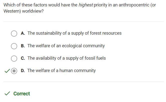 Which of these factors would have the highest priority in an anthropocentric (or Western-example-1