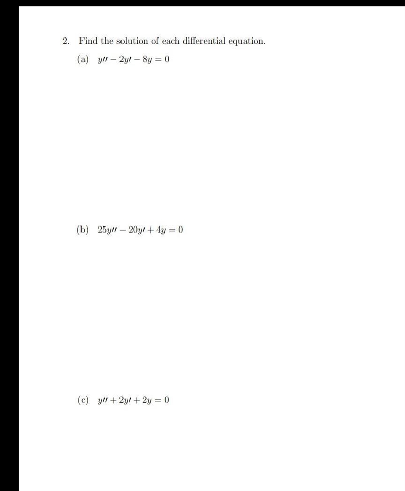 2. Find the solution of each differential equation. (a) y/2y-8y = 0 (b) 25y/- 20y-example-1