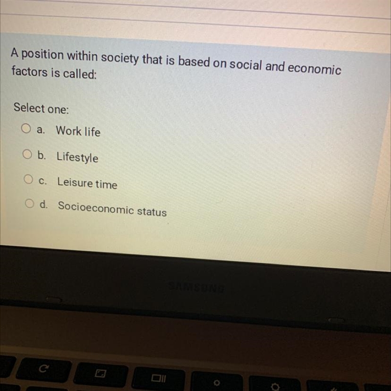 A position within society that is based on social and economic factors is called: Select-example-1