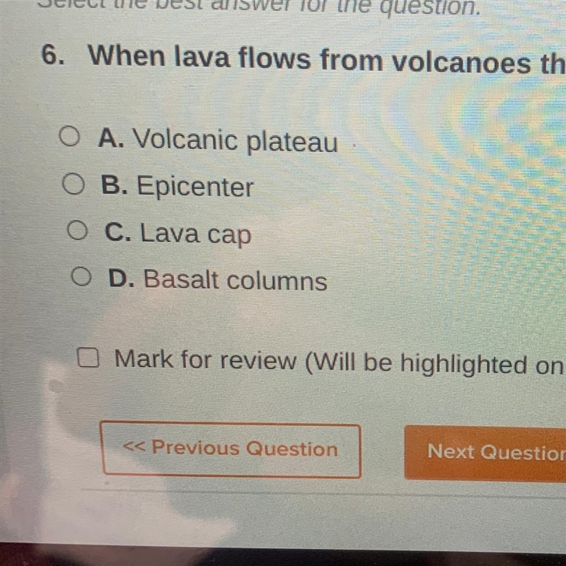 {Easy} When lava flows from volcanoes that aren't explosive, the lava forms a large-example-1