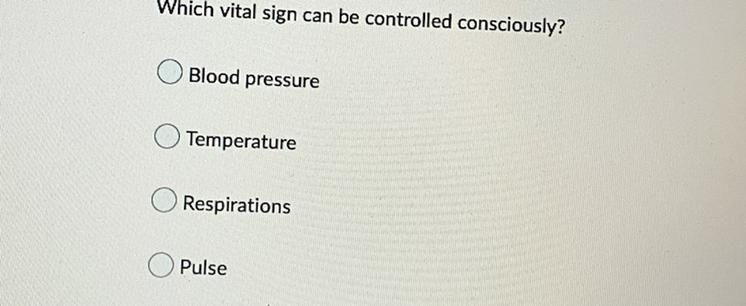 Need to know witch vital sign can be controlled consciously?-example-1