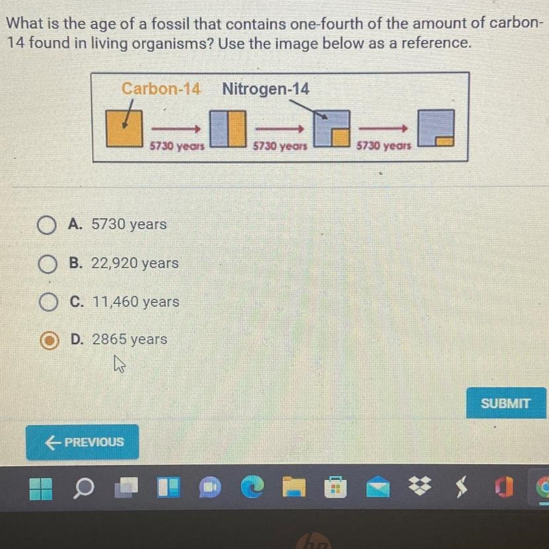 What is the age of a fossil that contains 1/4 of the amount of carbon-14 found in-example-1