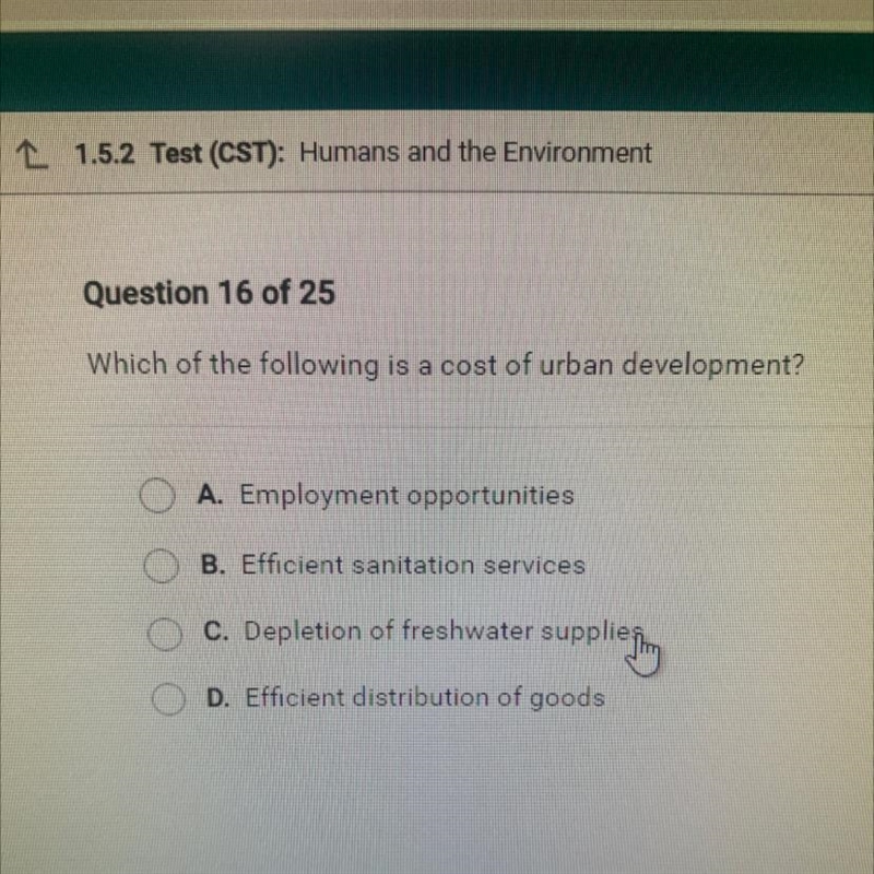 Question 16 of 25 Which of the following is a cost of urban development?-example-1