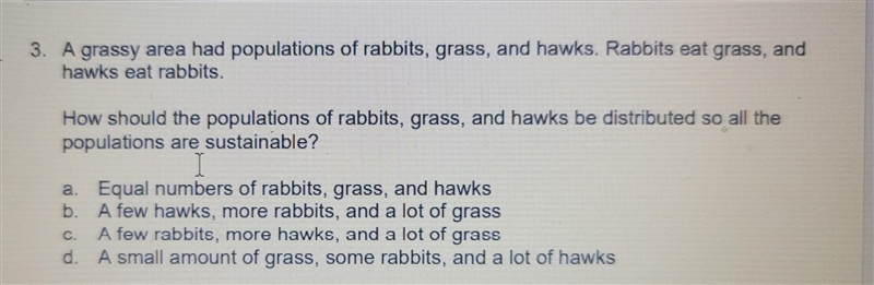 How should the population of rabbits, grass and hawks be distributed so all populations-example-1