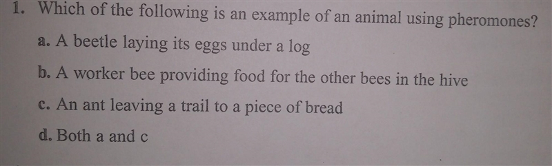 Which of the following is an example of an animal using pheromones? ​-example-1