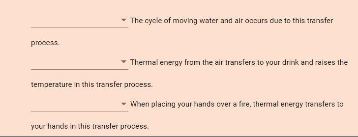 Help lol the options (for all) are radiation convection conduction-example-1