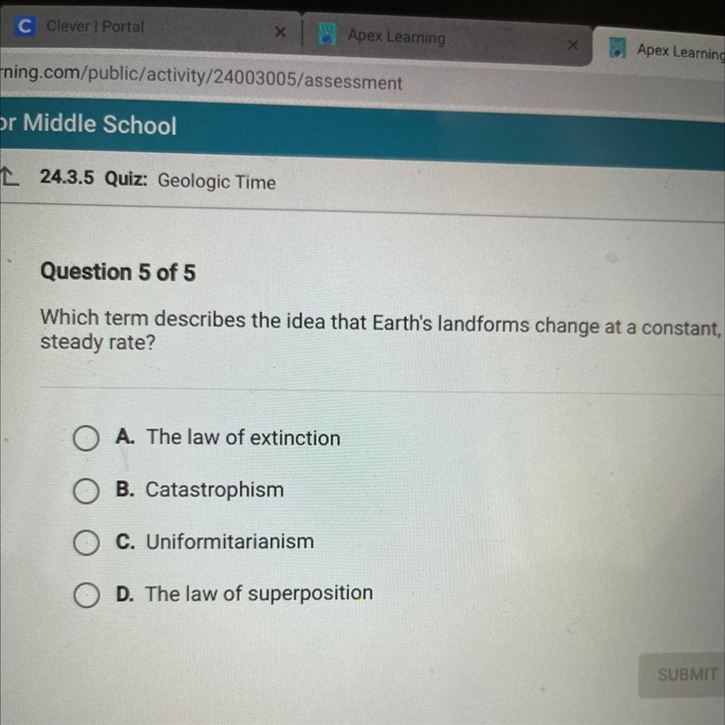 Which term describes the idea that Earth’s landforms change at a constant, steady-example-1