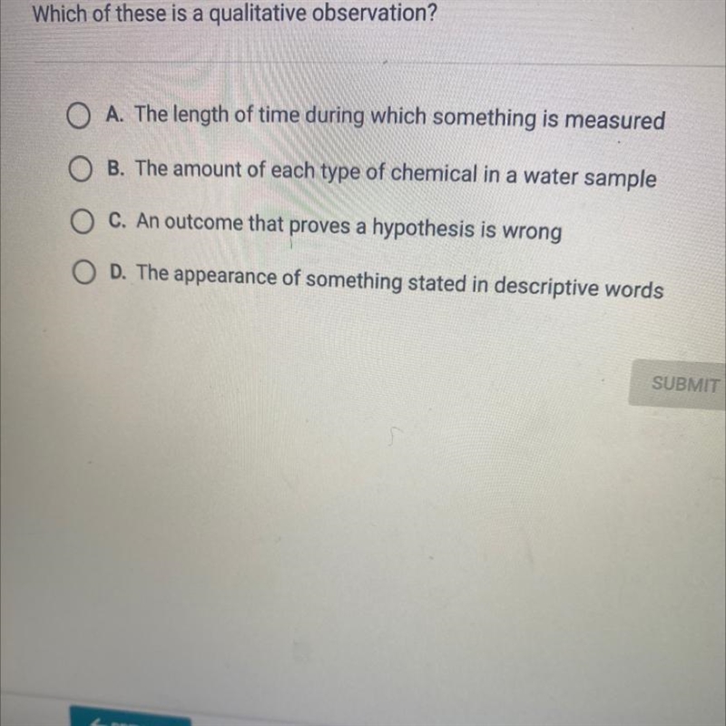 Which of these is a qualitative observation?A. The length of time during which something-example-1