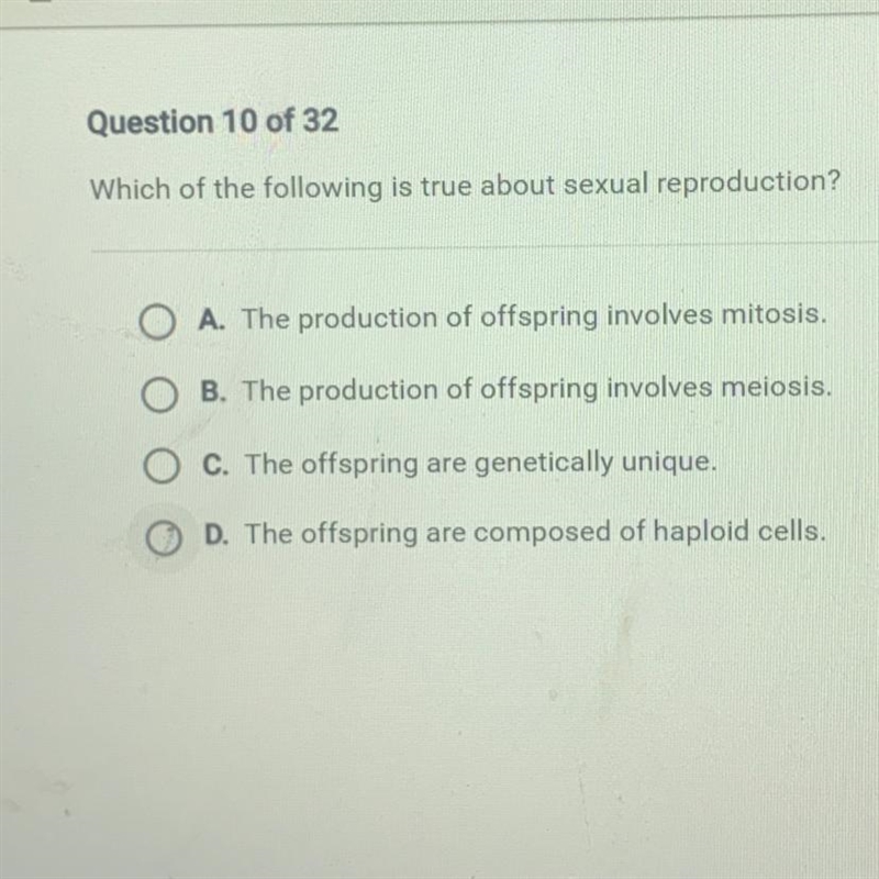 Question 10 of 32 Which of the following is true about sexual reproduction?-example-1