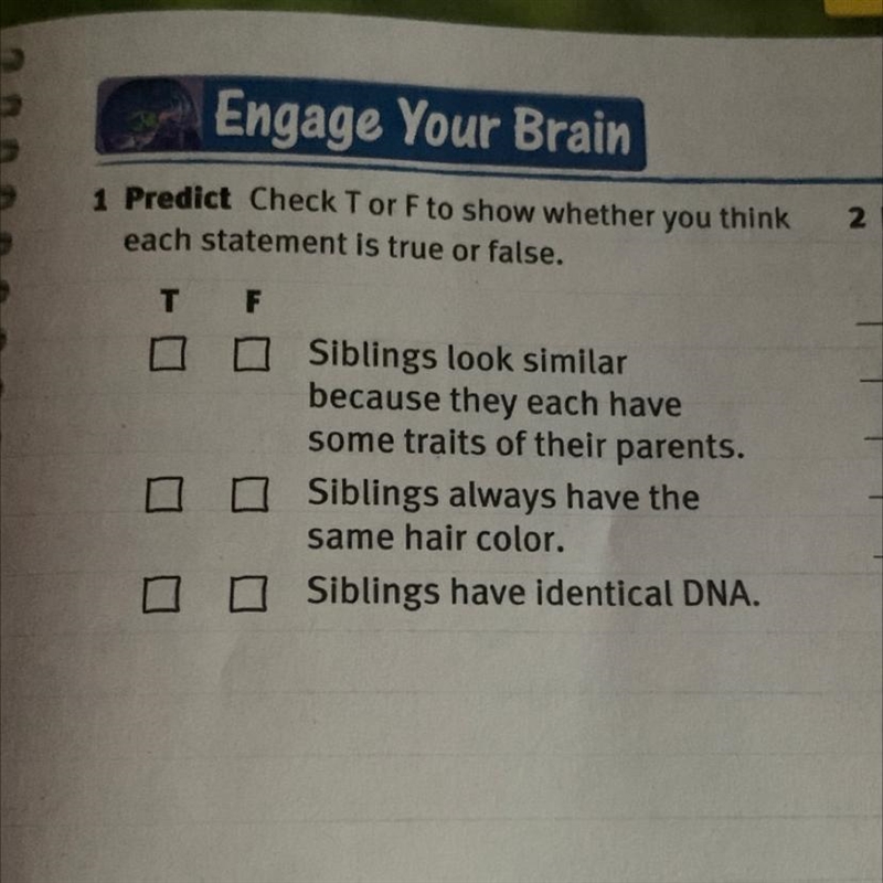 True or false siblings look similar because they each have some traits of their parent-example-1