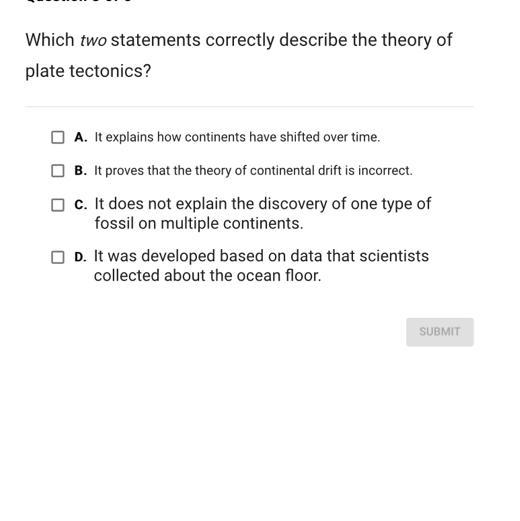 Which two statements correctly describe the theory of plate tectonics ?-example-1