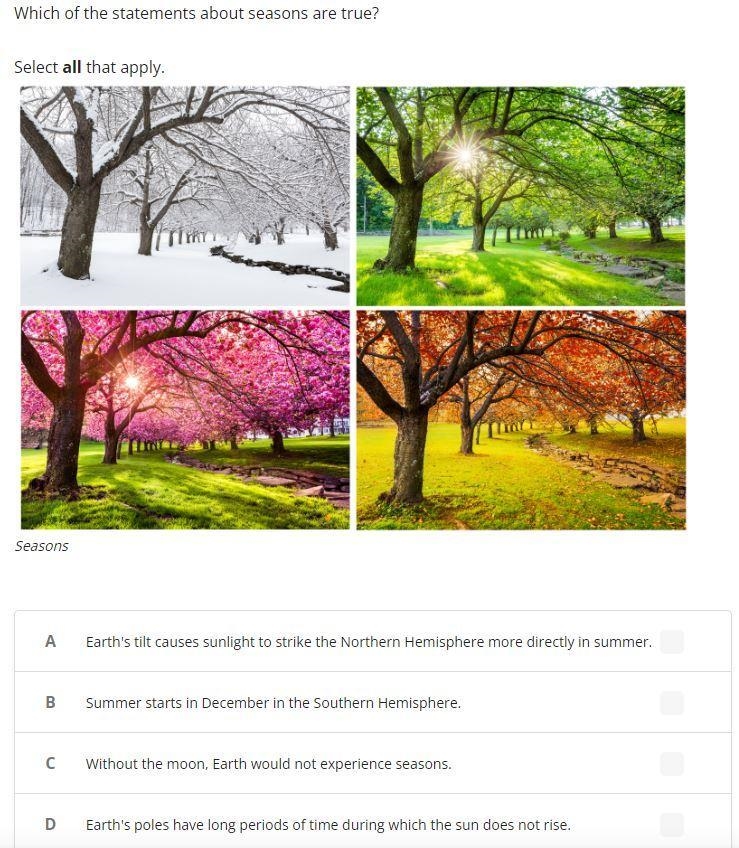 Which of the statements about seasons are true? Select all that apply.-example-1