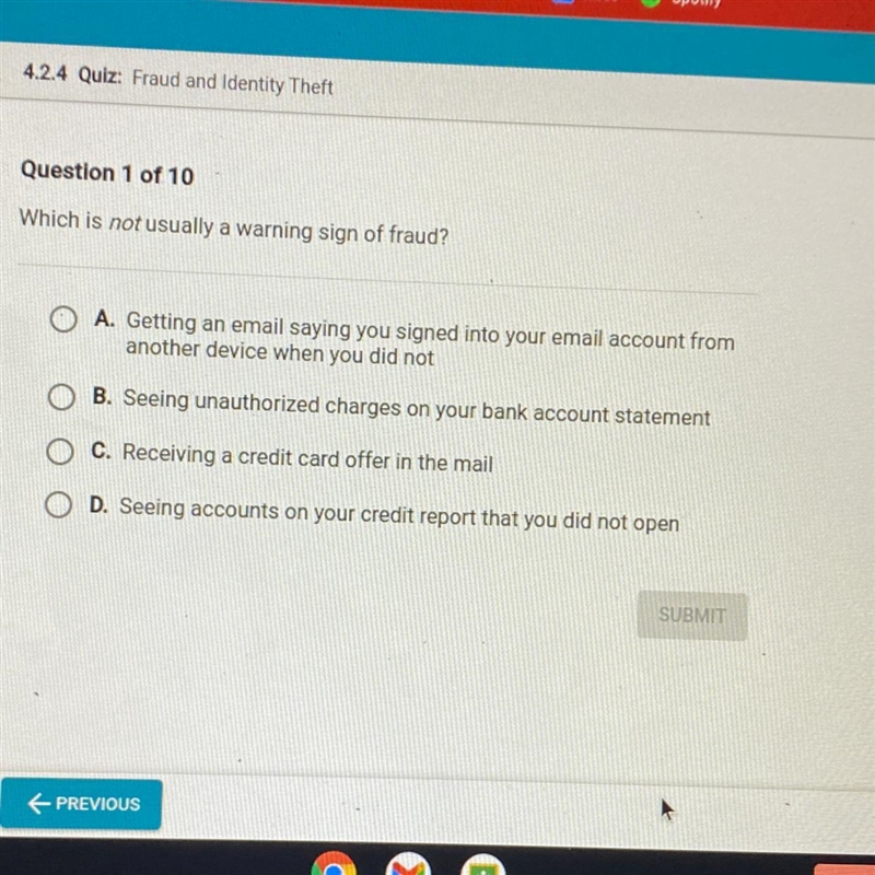 Hty Theft Question 1 of 10 Which is not usually a warning sign of fraud? A. Getting-example-1