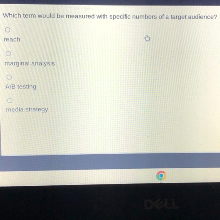 Which term would be measured with specific numbers of a target audience? reach marginal-example-1