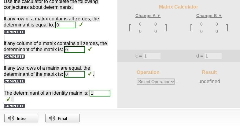 Use the calculator to complete the following conjectures about determinants Matrix-example-1