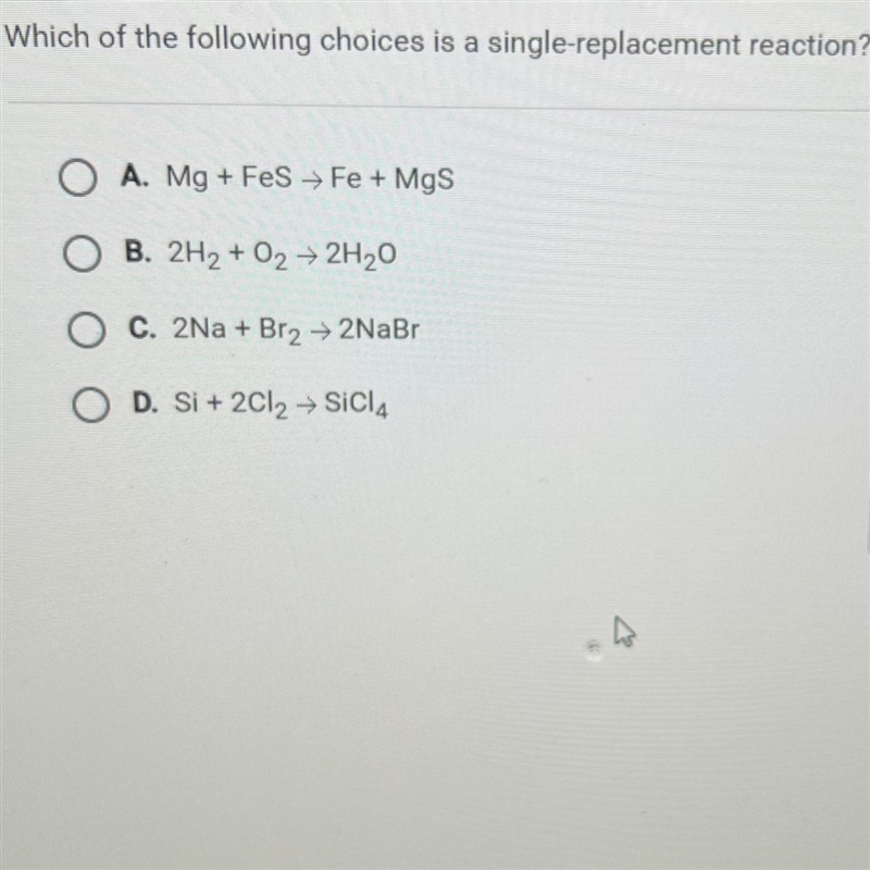 Question 4 of 10Which of the following choices is a single-replacement reaction?O-example-1