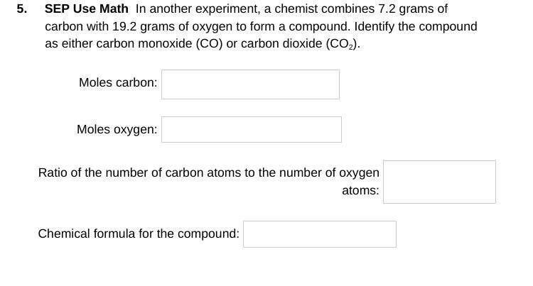 SEP Use Math In another experiment, a chemist combines 7.2 grams of carbon with 19.2 grams-example-1