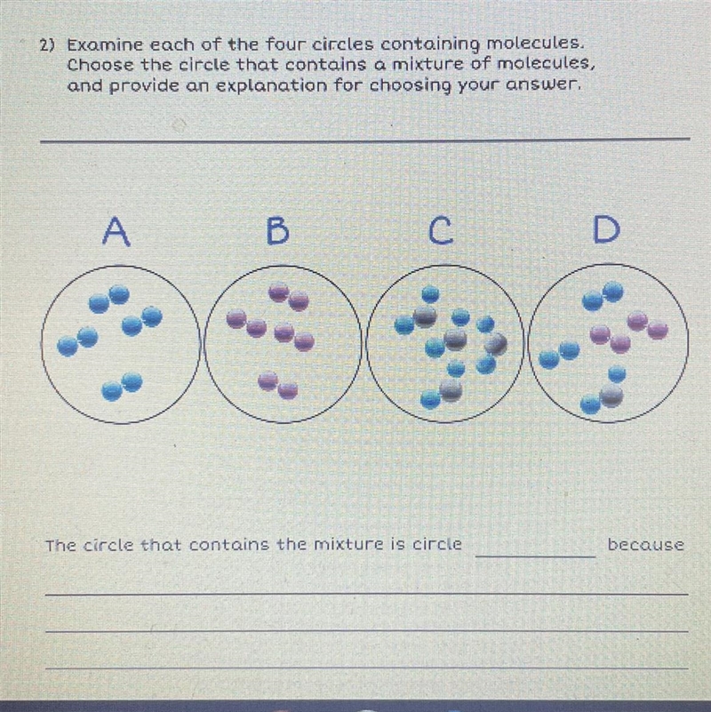 2) Examine each of the four circles containing molecules.Choose the circle that contains-example-1