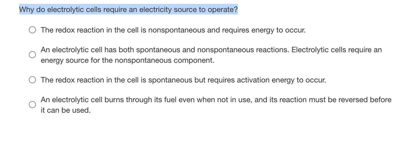 Why do electrolytic cells require an electricity source to operate?-example-1