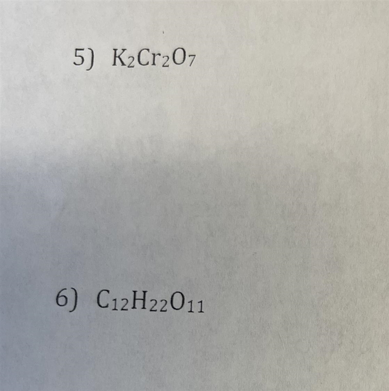 How do i calculate the molar mass of 5 and 65. K2Cr2O76. C12H22O11-example-1