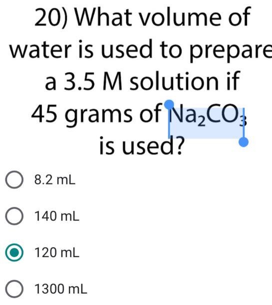 What volume ofwater is used to preparea 3.5 M solution if45 grams of Na2CO3is used-example-1